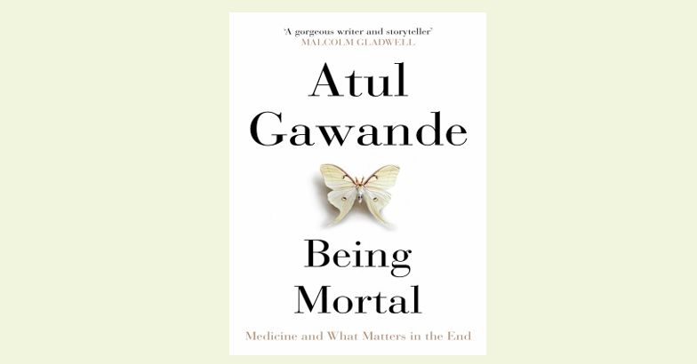 Being Mortal